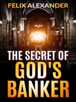 cover image of The Secret of God's Banker